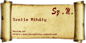 Szelle Mihály névjegykártya